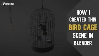 Bird Cage Scene | Free Tutorial