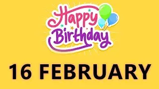 Happy Birthday to All who have Birthday on 16 February  - Birthday Wish From Birthday Bash