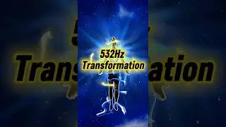 532Hz transformation | Energy portal active #chakrapurify #manifestation #chakras #frequency #shorts