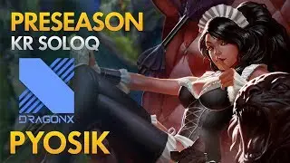 Preseason: DragonX Pyosik - Nidalee Jungle - KDA 17/5/18