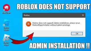 Fix Roblox Does Not Support Admin Installation, Please Rerun