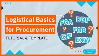 Logistical Basics for Procurement Managers Template (Tutorial Video)