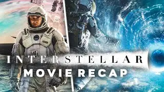 Interstellar: Understanding Nolan's Sci-Fi Masterpiece | Movie Recap