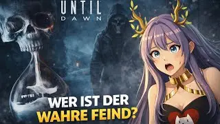 🌑UNTIL DAWN &ndash; Die Nacht hat begonnen