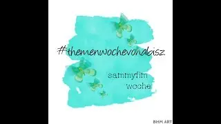 update planer /wochendeko/#themenwochevonabisz Thema sammyfim