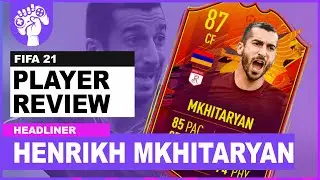 UPGRADE TIME | 87 RATED HEADLINER HENRIKH MKHITARYAN | FIFA 21 Review |