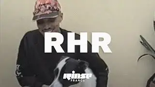 RHR in the studio (DJ set) - Rinse France
