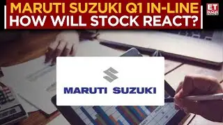 Maruti Suzuki Q1 Result: PAT Beats Estimates, Revenue Climbs 8% YoY! | Brokerage Outlook | ET Now