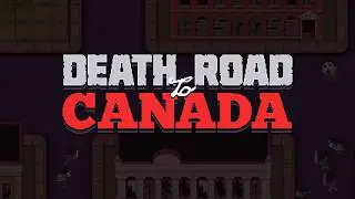 Death Road to Canada - Android Trailer