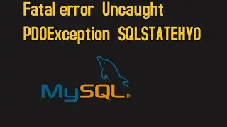 Fatal error  Uncaught PDOException  SQLSTATEHY0