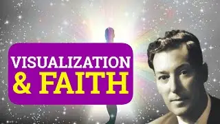Visualization & Faith