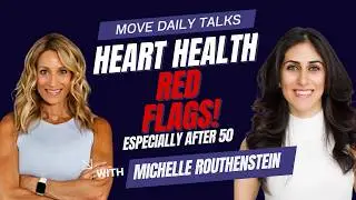 Heart Health RED FLAGS! Especially After 50 | Michelle Routhenstein
