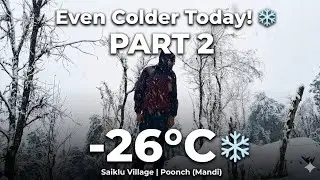 Snowfall in Saiklu | Part 2 ❄️ | More Winter Moments Coming