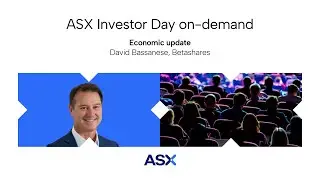 Economic update | ASX Investor Day November 2025