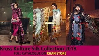 New Latest Designs By Pakistani Brand Kross Kulture Silk Collection 2018