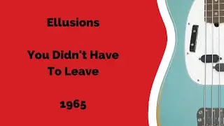 Ellusions &bull; You Didn't Have To Leave &bull; Northern Soul Bass Cover