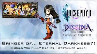 Bringer of.. Eternal Darkness? Should You Pull? Garnet IW Banner! Dissidia Final Fantasy Opera Omnia