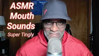 ASMR Mouth Sounds For Tingles And Sleep 😜