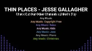 THIN PLACES - JESSE GALLAGHER