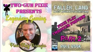 Pixie Play Through 020(B) - Fallen Land: A Post-Apocalyptic Board Game by Fallen Dominion Studios