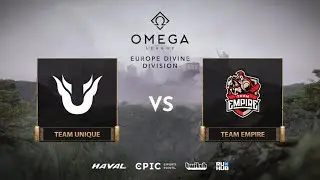 Team Unique vs Team Empire, OMEGA League: Europe, bo3, game 2 [Mortalles & Smile]