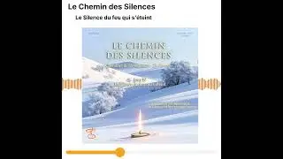 Le Chemin des Silences  - Jour 19 - Le silence du feu qui s&rsquo;&eacute;teint