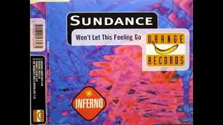 Sundance - Won't Let This Feeling Go (Original Mix)