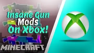 HOW TO DOWNLOAD GUN MOD ON MINECRAFT XBOX ONE