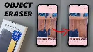 How To Use Object Eraser Tool On Samsung Galaxy A25 5G