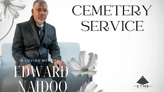Cemetery Service - Bro Edward Naidoo