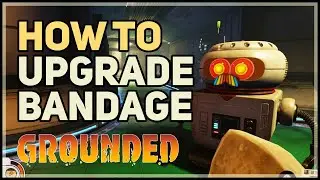 How to Upgrade Healing Bandage Grounded