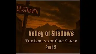 The Legend of Colt Slade Part 2 | Supernatural Western Short Film (Haunted Ghost Town)
