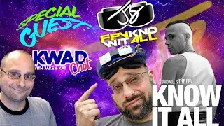Kwad Chat S2E9 Josh Bardwell (AKA: THE FPV KNOW IT ALL)
