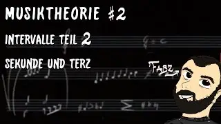 MUSIKTHEORIE #2 - Sekunden und Terzen