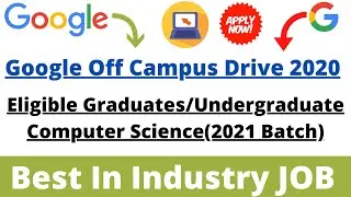 Google Recruitment 2020.Off Campus Drive.Eligible Bachelors/Undergraduate 2021. #GoogleJobs #Google
