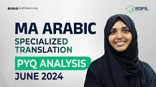 MA ARABIC SPECIALIZED TRANSLATION | PYQ ANALYSIS JUNE 2024 | EDFIL Learning