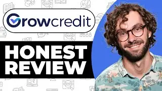 Grow Credit Honest Review - Watch Before Using