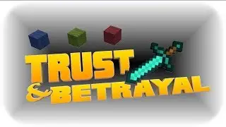 MINECRAFT  - TRUST AND BETRAYAL #001 - ( M&ouml;ge es beginnen ) [Deutsch] -HD-