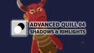 Advanced Quill Tutorial - Shadows & Rimlights