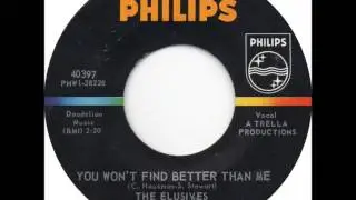 The Elusives - You Won't Find Better Than Me
