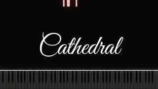 summrs - cathedral (piano instrumental by GM2100)