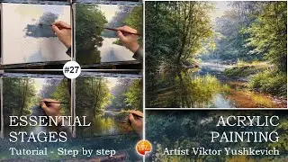 MOMENT OF SILENCE №27. Acrylic painting ESSENTIAL STAGES | Момент тишины№27 ОСНОВНЫЕ МОМЕНТЫ АКРИЛОМ