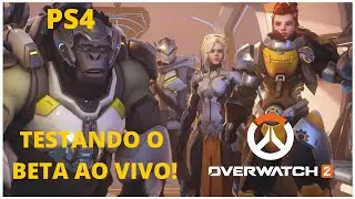 [ps4] BETA OVERWATCH 2 AO VIVO! MAPA DO RIO! TESTANDO TUDO NO CONSOLE