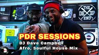 DJ Dave Campbell — Soulful House, Afro & Tribal House Mix | PDR Episode 10