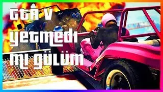 Gta V Yetmedi mi G&uuml;l&uuml;m?