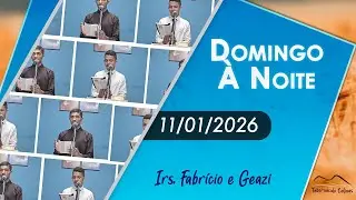 11.01.2026 - DOMINGO À NOITE
