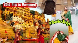 First destination of my Solo trip is Varanasi|| #solotrip|| Kolkata to Varanasi|| Foods❤️|| Hotel😍||