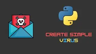 How to Create a Simple Virus In Python 3 | ⚠Do not try this⚠