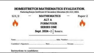 HOMESTRETCH MATHS PAPER 2 KCSE 2024 PREDICTIONS