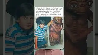 ET was played by 12-year-old Matthew DeMeritt who was born without legs